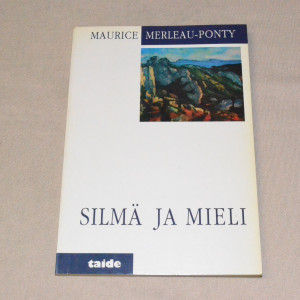 Maurice Merleau-Ponty Silmä ja mieli