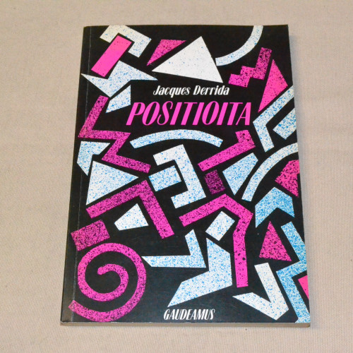 Jacques Derrida Positioita