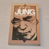 C. G. Jung Unia, ajatuksia, muistikuvia