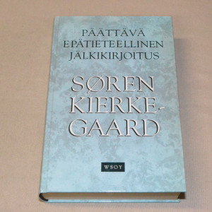 Søren Kierkegaard Päättävä epätieteellinen jälkikirjoitus