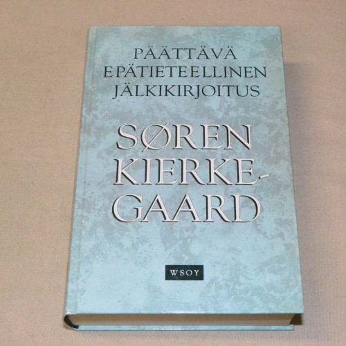 Søren Kierkegaard Päättävä epätieteellinen jälkikirjoitus