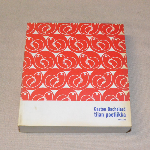 Gaston Bachelard Tilan poetiikka