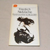 Friedrich Nietzsche Hyvän ja pahan tuolla puolen