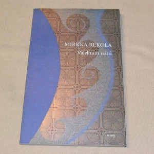 Mirkka Rekola Valekuun reitti