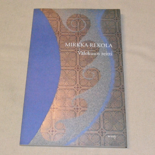 Mirkka Rekola Valekuun reitti
