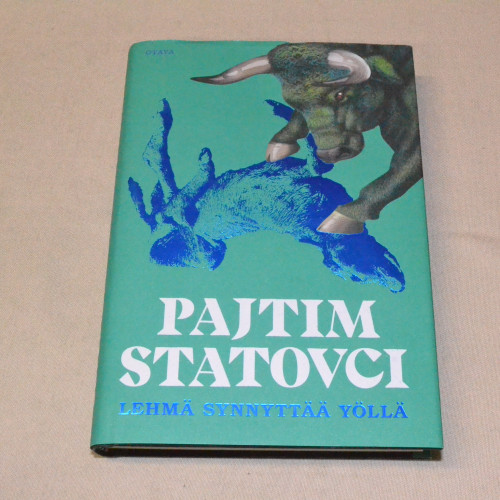 Pajtim Statovci Lehmä synnyttää yöllä