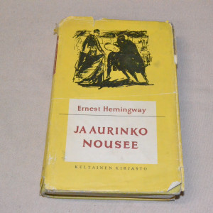 Ernest Hemingway Ja aurinko nousee