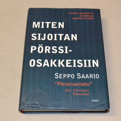 Seppo Saario Miten sijoitan pörssiosakkeisiin