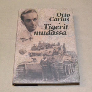 Otto Carius Tigerit mudassa
