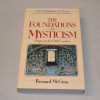 Bernard McGinn The Foundations of Mysticism