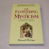 Bernard McGinn The Flowering of Mysticism
