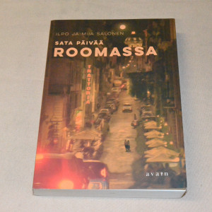 Ilpo ja Miia Salonen Sata päivää Roomassa