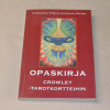 Christina Freija & Dhyan Manik Opaskirja Crowley -tarotkortteihin