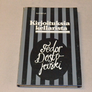 F. M. Dostojevski Kirjoituksia kellarista