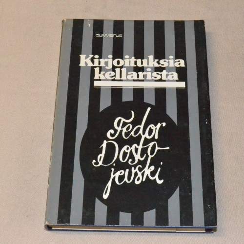 F. M. Dostojevski Kirjoituksia kellarista