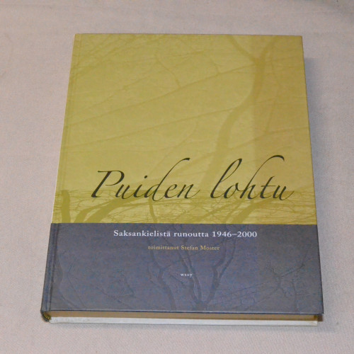 Puiden lohtu - Saksankielistä runoutta 1946 - 2000