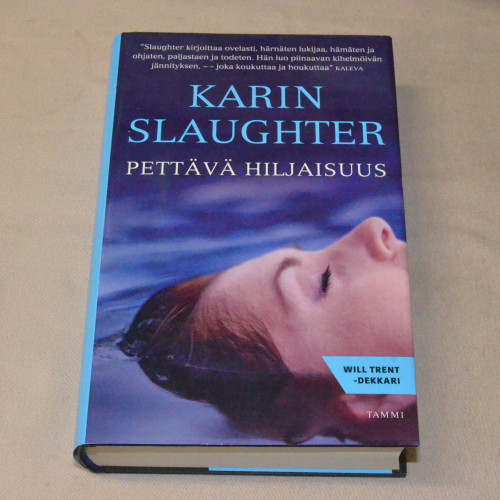 Karin Slaughter Pettävä hiljaisuus