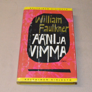 William Faulkner Ääni ja vimma