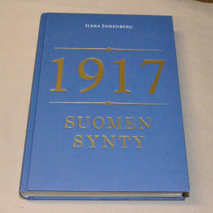 Ilkka Enkenberg 1917 - Suomen synty