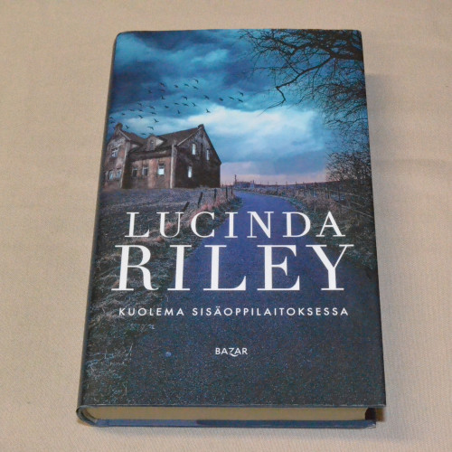 Lucinda Riley Kuolema sisäoppilaitoksessa