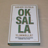 Sakari Siltala Oksalla ylimmällä?