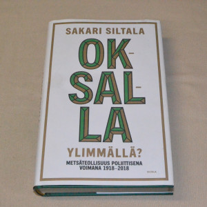 Sakari Siltala Oksalla ylimmällä?