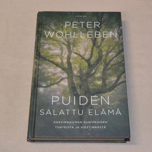 Peter Wohlleben Puiden salattu elämä