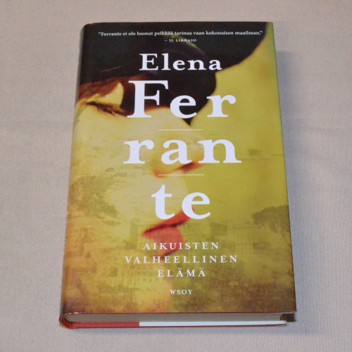 Elena Ferrante Aikuisten valheellinen elämä