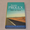 Annie Proulx Näin on hyvä