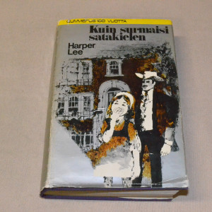 Harper Lee Kuin surmaisi satakielen