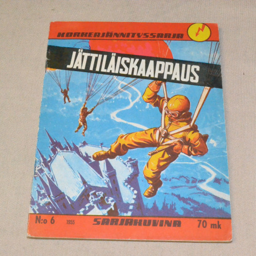 Korkeajännityssarja 06 - 1955 Jättiläiskaappaus