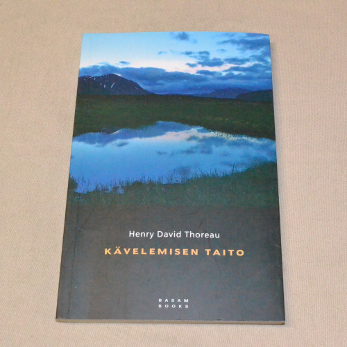 Henry David Thoreau Kävelemisen taito