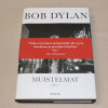Bob Dylan Muistelmat osa 1