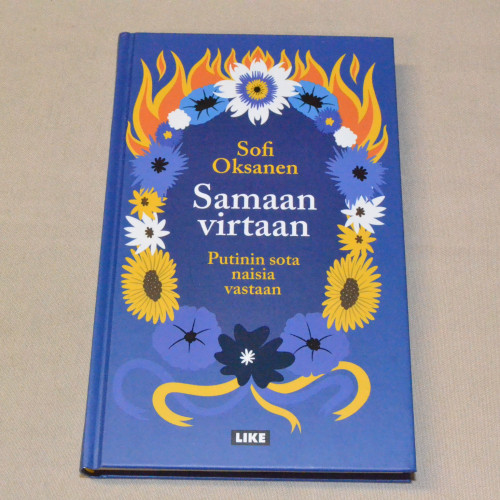 Sofi Oksanen Samaan virtaan - Putinin sota naisia vastaan