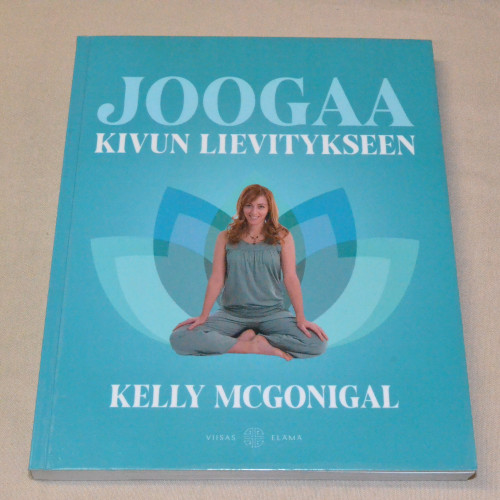 Kelly McGonigal Joogaa kivun lievitykseen