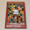 Juhani Peltonen Lähes täydellisiä käsityksiä kaikesta