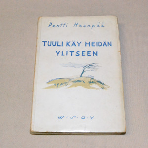 Pentti Haanpää Tuuli käy heidän ylitseen