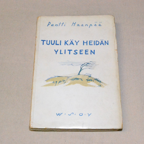 Pentti Haanpää Tuuli käy heidän ylitseen