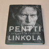 Riitta Kylänpää Pentti Linkola - Ihminen ja legenda