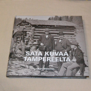 Kari Nieminen Sata kuvaa Tampereelta