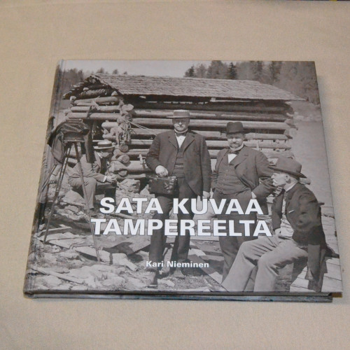 Kari Nieminen Sata kuvaa Tampereelta