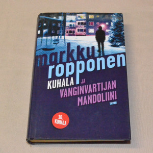Markku Ropponen Kuhala ja vanginvartijan mandoliini
