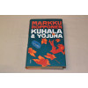 Markku Ropponen Kuhala & yöjuna