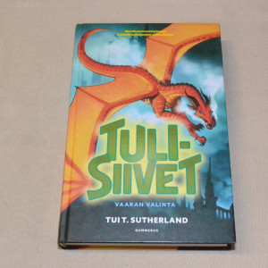 Tui T. Sutherland Tulisiivet 8 Vaaran valinta