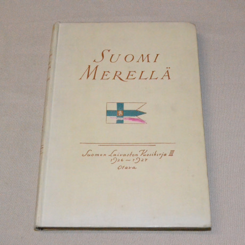 Suomi merellä - Suomen Laivaston Vuosikirja III 1926 - 1927