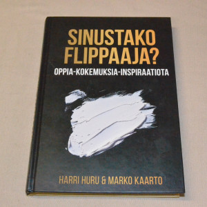 Harri Huru & Marko Kaarto Sinustako flippaaja?