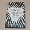 Neige Sinno Tiikerin raatelu