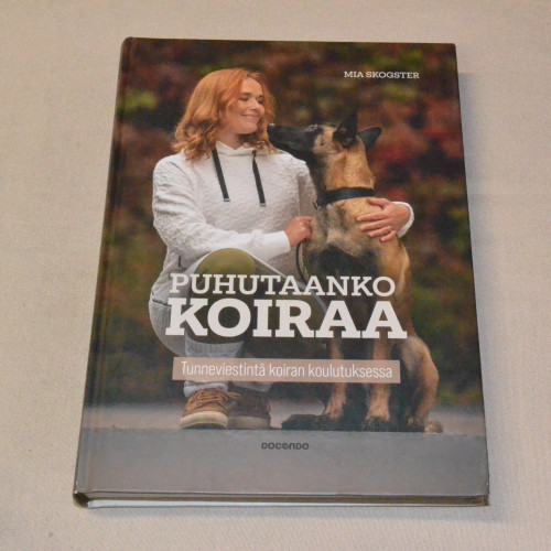 Mia Skogster Puhutaanko koiraa