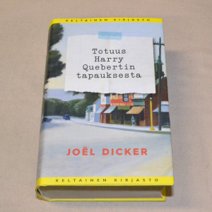 Joël Dicker Totuus Harry Quebertin tapauksesta