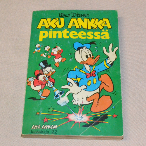 Aku Ankan taskukirja 22 Aku Ankka pinteessä (1.p.)
